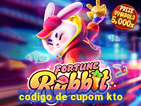 codigo de cupom kto